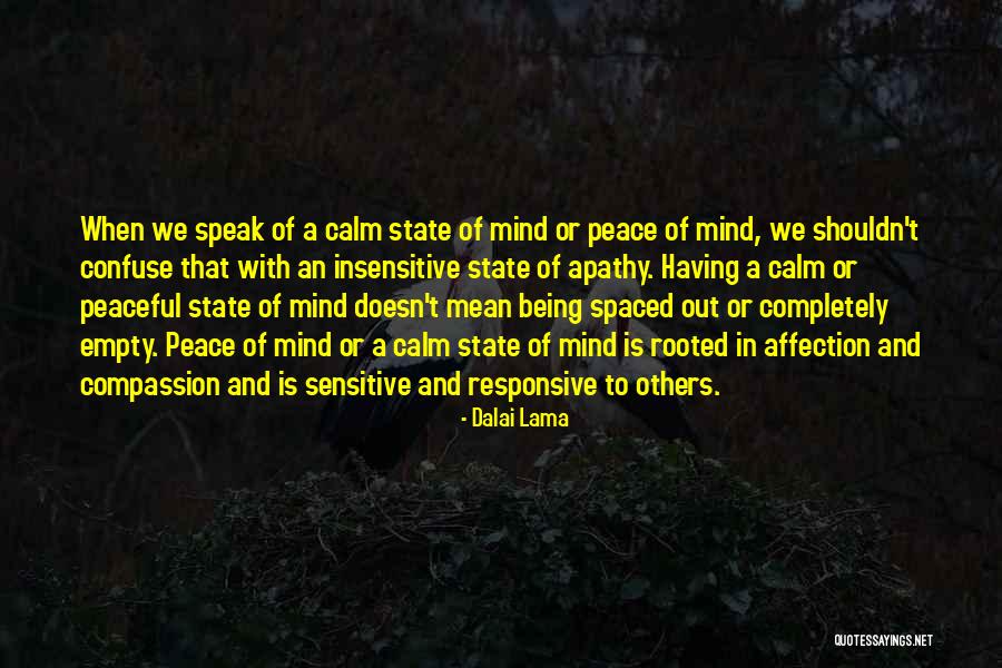 Someone Being Insensitive Quotes By Dalai Lama Someone Being Insensitive Quotes By Dalai Lama