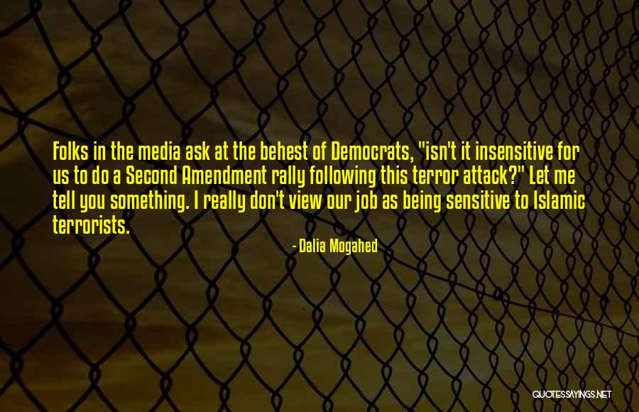 Someone Being Insensitive Quotes By Dalia Mogahed Someone Being Insensitive Quotes By Dalia Mogahed