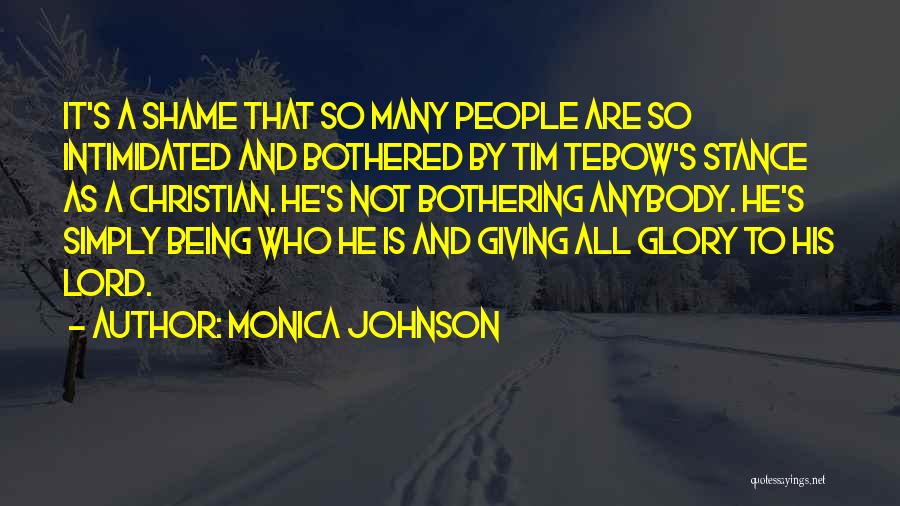 Someone Being Intimidated By You Quotes By Monica Johnson