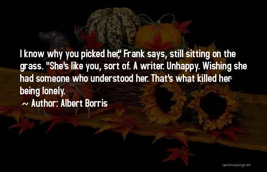 Someone Being Killed Quotes By Albert Borris