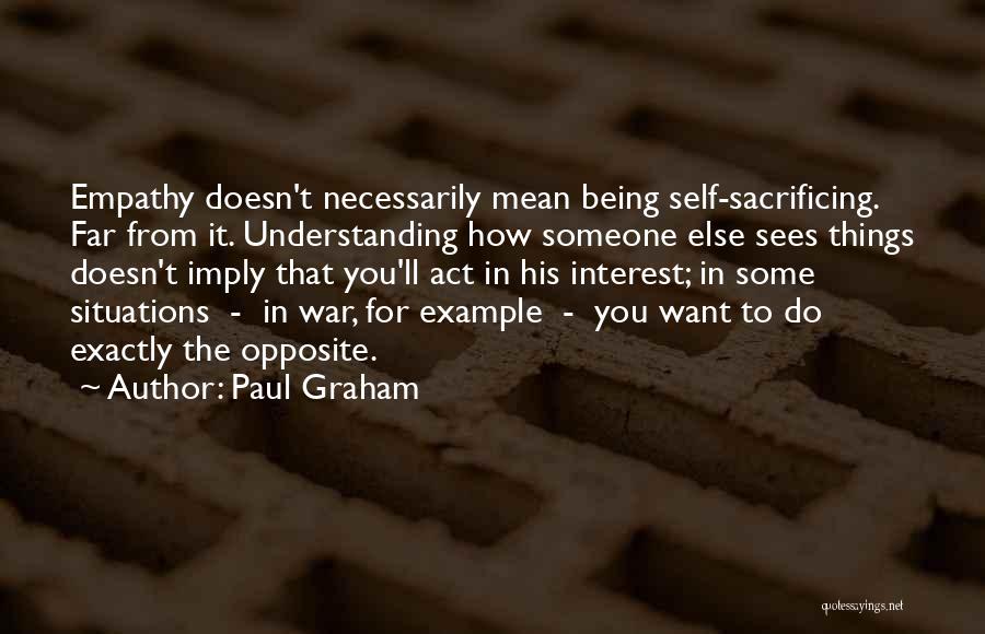 Someone Being Mean Quotes By Paul Graham