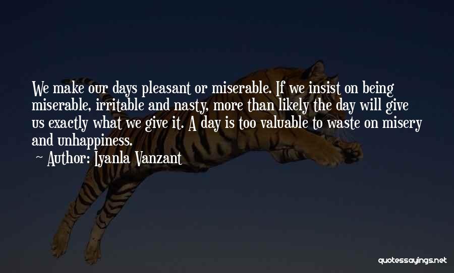 Someone Being Miserable Quotes By Iyanla Vanzant