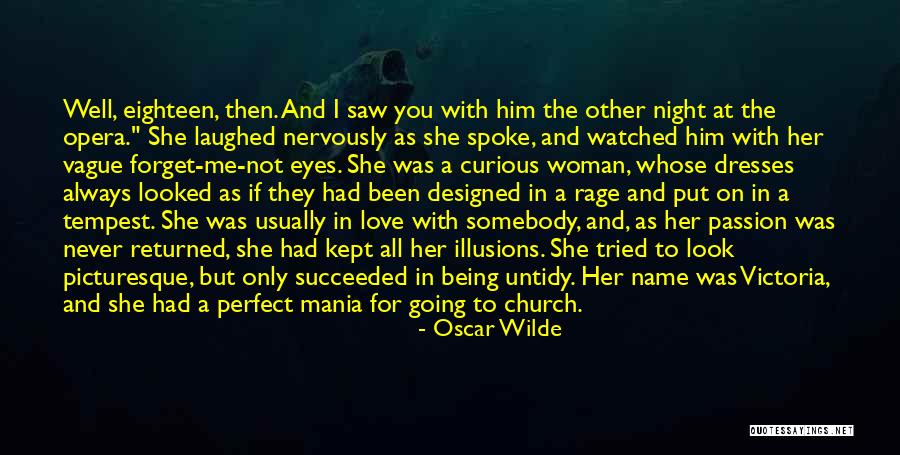 Someone Being Perfect In Your Eyes Quotes By Oscar Wilde