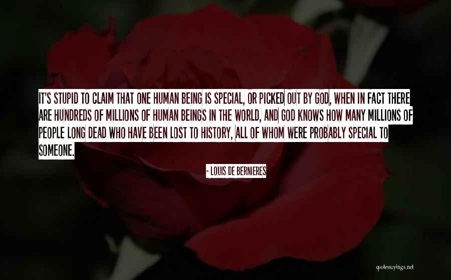Someone Being Stupid Quotes By Louis De Bernieres Someone Being Stupid Quotes By Louis De Bernieres