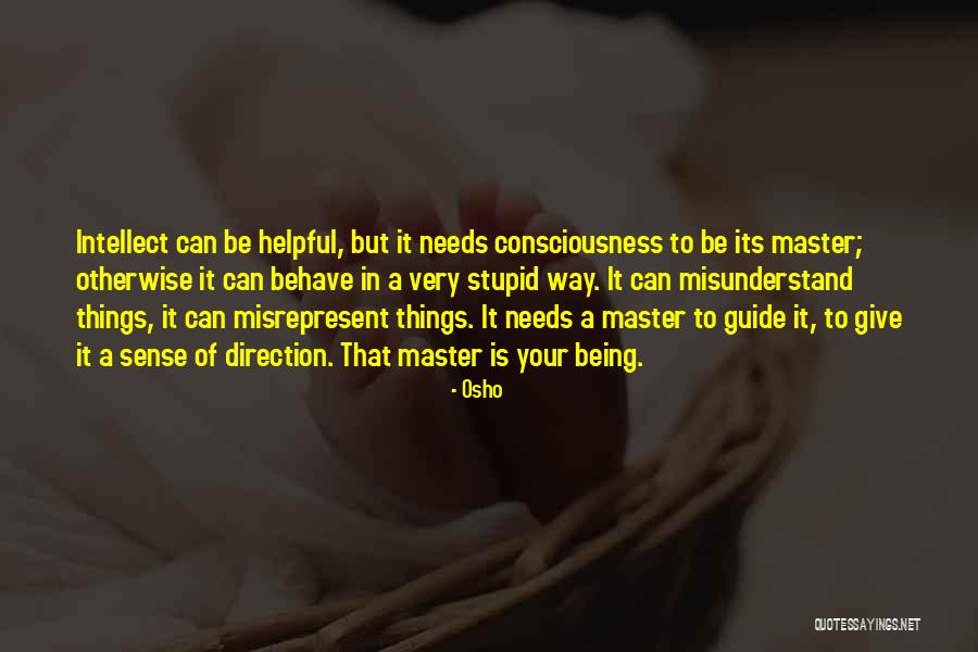 Someone Being Stupid Quotes By Osho Someone Being Stupid Quotes By Osho