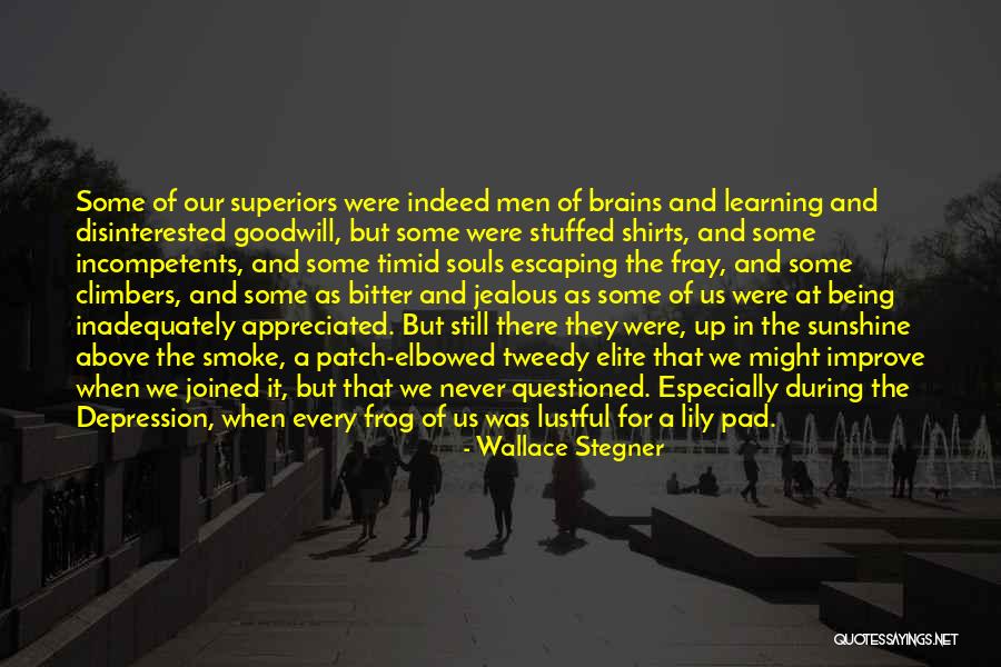 Someone Being Sunshine Quotes By Wallace Stegner Someone Being Sunshine Quotes By Wallace Stegner