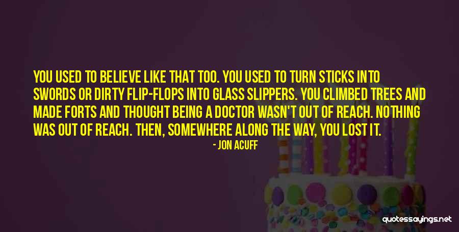 Someone Being There All Along Quotes By Jon Acuff