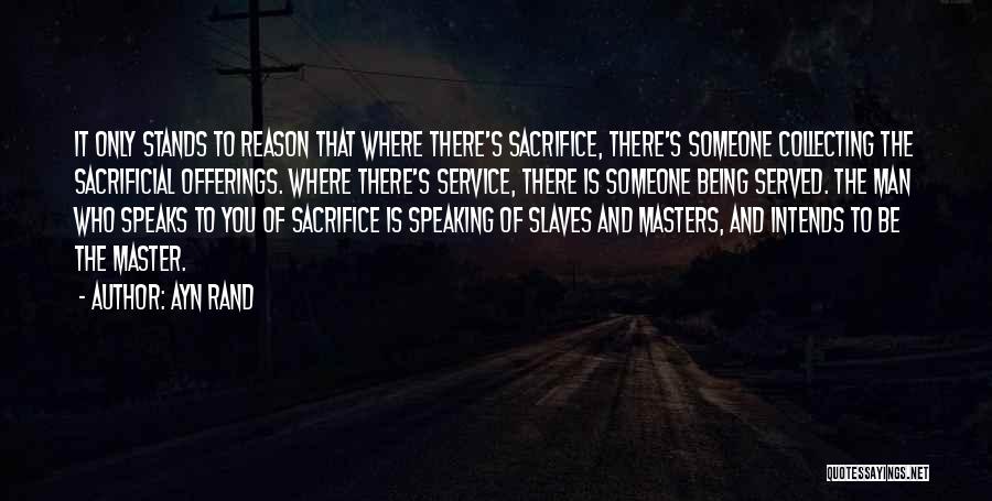 Someone Being There Quotes By Ayn Rand