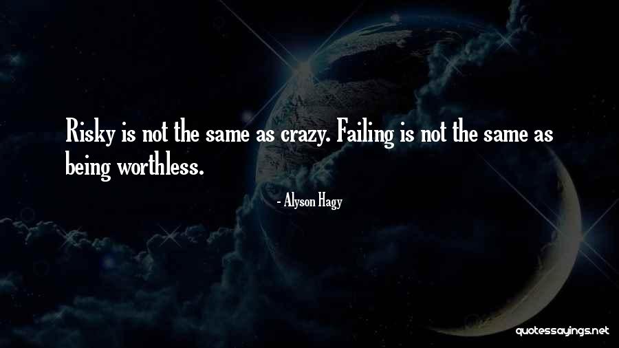 Someone Being Worthless Quotes By Alyson Hagy Someone Being Worthless Quotes By Alyson Hagy