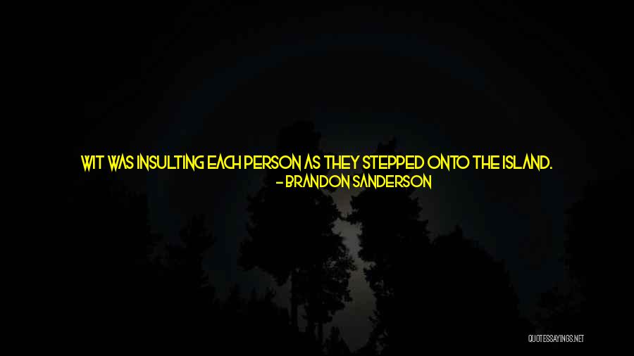 Someone Being Your Person Quotes By Brandon Sanderson Someone Being Your Person Quotes By Brandon Sanderson