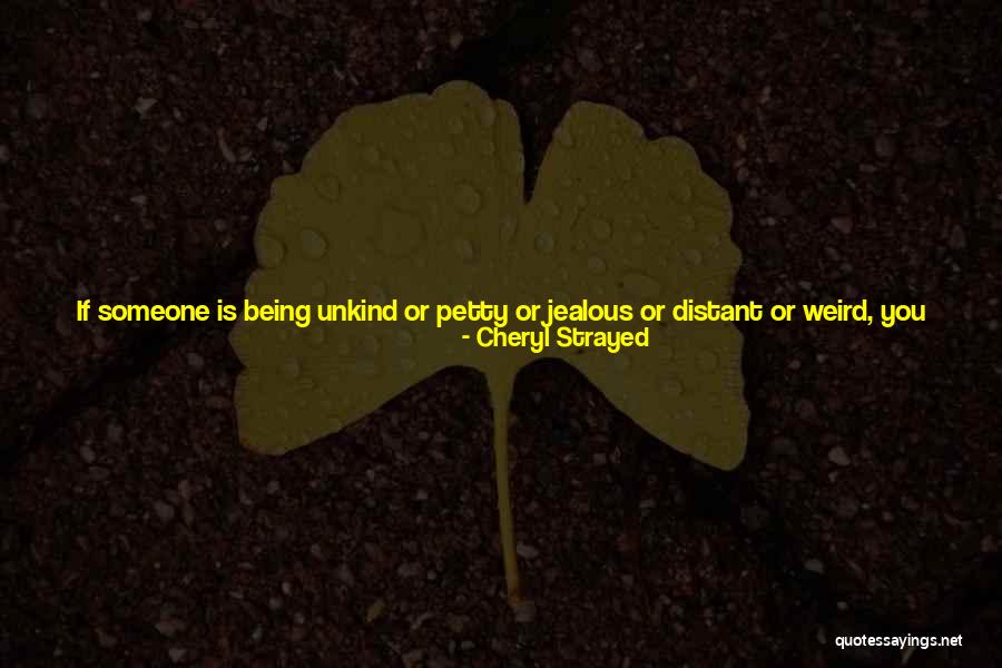 Someone Being Your Person Quotes By Cheryl Strayed Someone Being Your Person Quotes By Cheryl Strayed