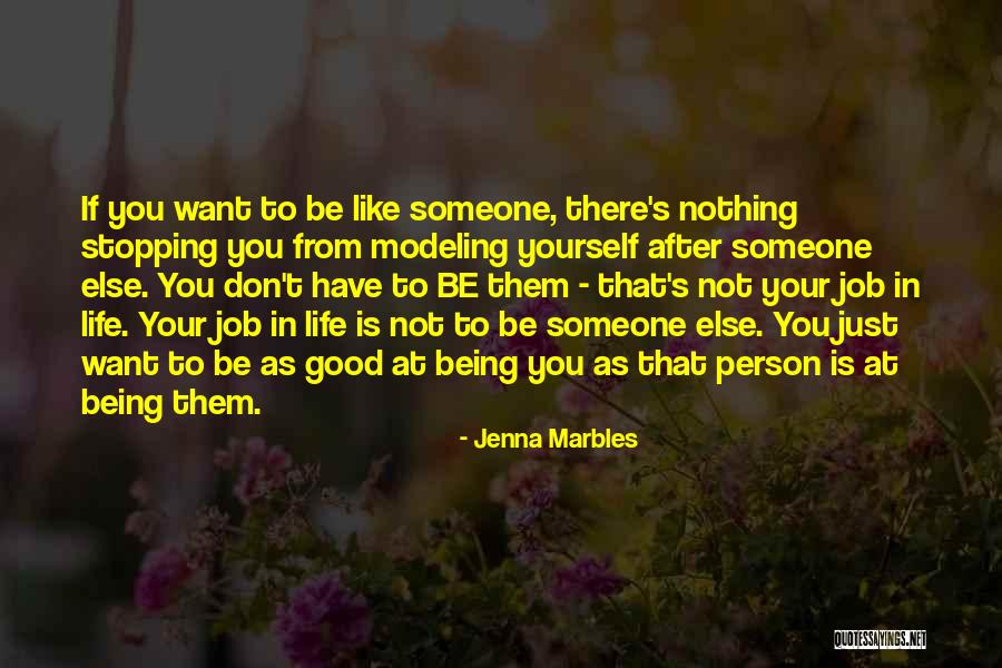 Someone Being Your Person Quotes By Jenna Marbles Someone Being Your Person Quotes By Jenna Marbles