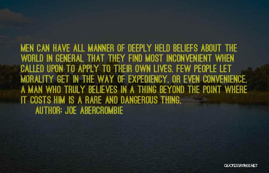 Someone Believes In Me Quotes By Joe Abercrombie