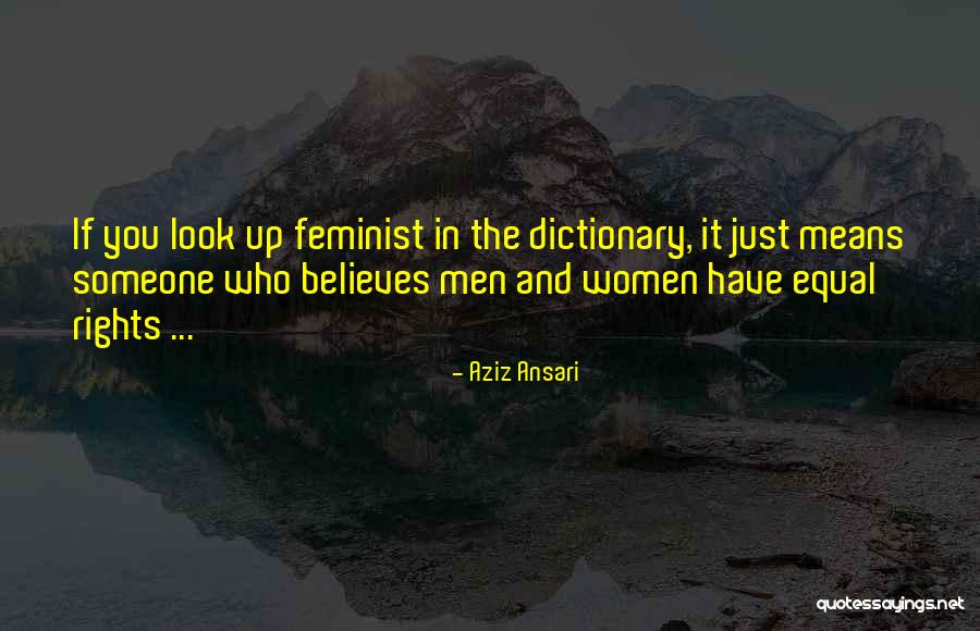 Someone Believes In You Quotes By Aziz Ansari Someone Believes In You Quotes By Aziz Ansari