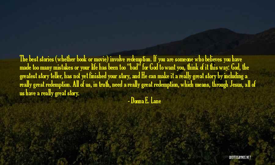 Someone Believes In You Quotes By Donna E. Lane