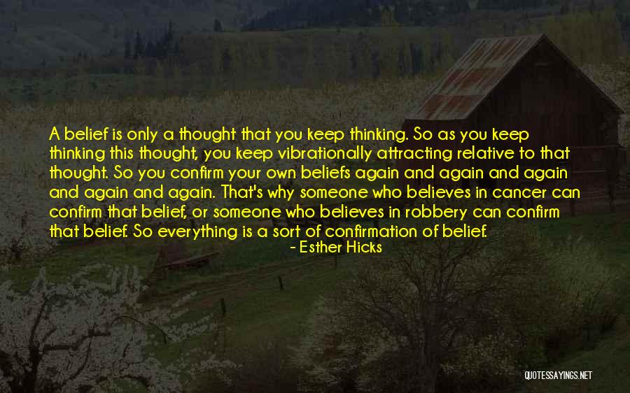 Someone Believes In You Quotes By Esther Hicks