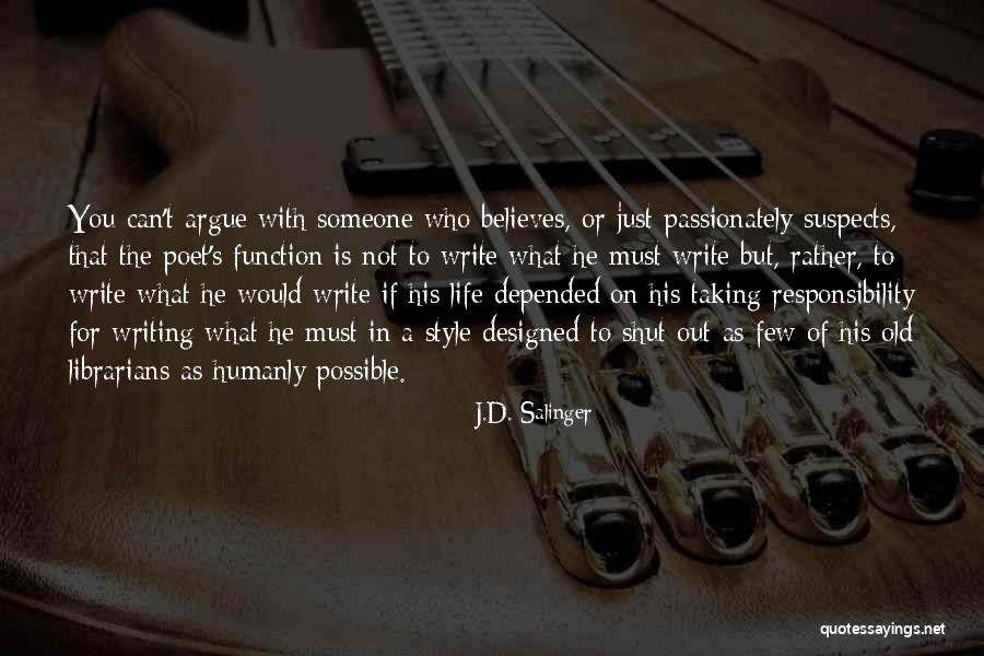 Someone Believes In You Quotes By J.D. Salinger Someone Believes In You Quotes By J.D. Salinger