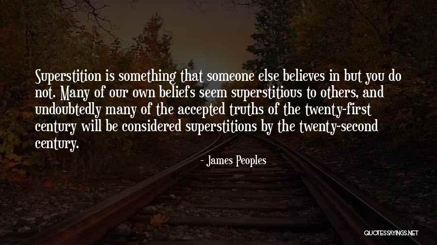 Someone Believes In You Quotes By James Peoples