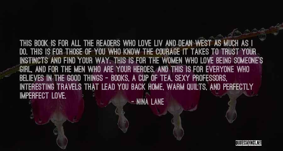 Someone Believes In You Quotes By Nina Lane