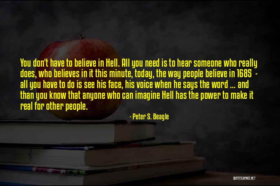 Someone Believes In You Quotes By Peter S. Beagle