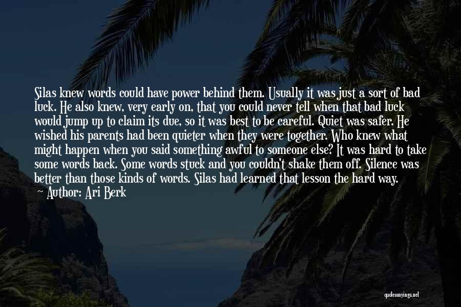 Someone Better Than You Quotes By Ari Berk