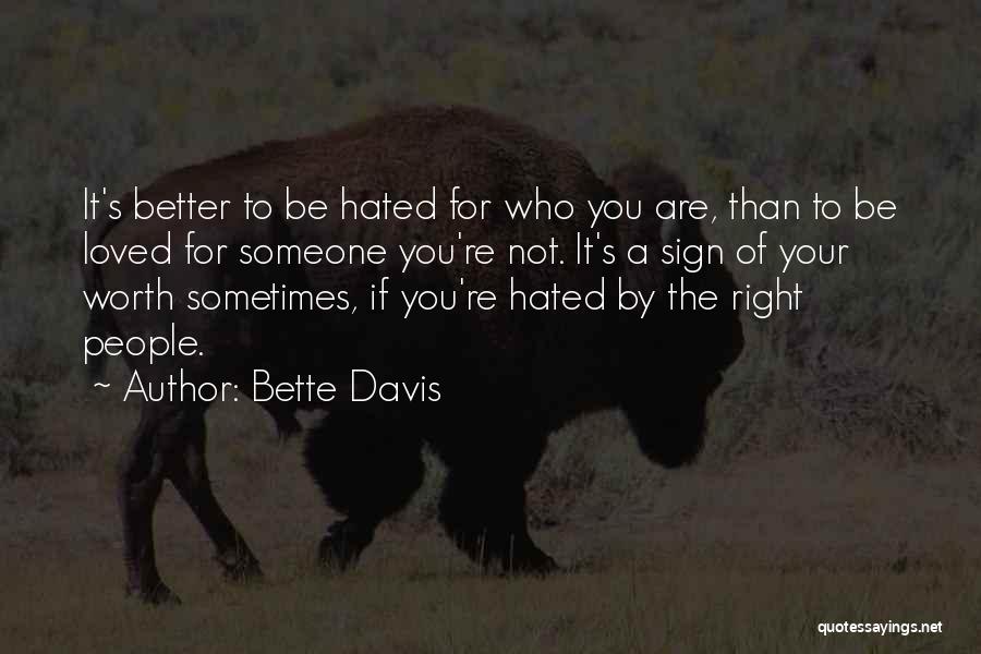 Someone Better Than You Quotes By Bette Davis