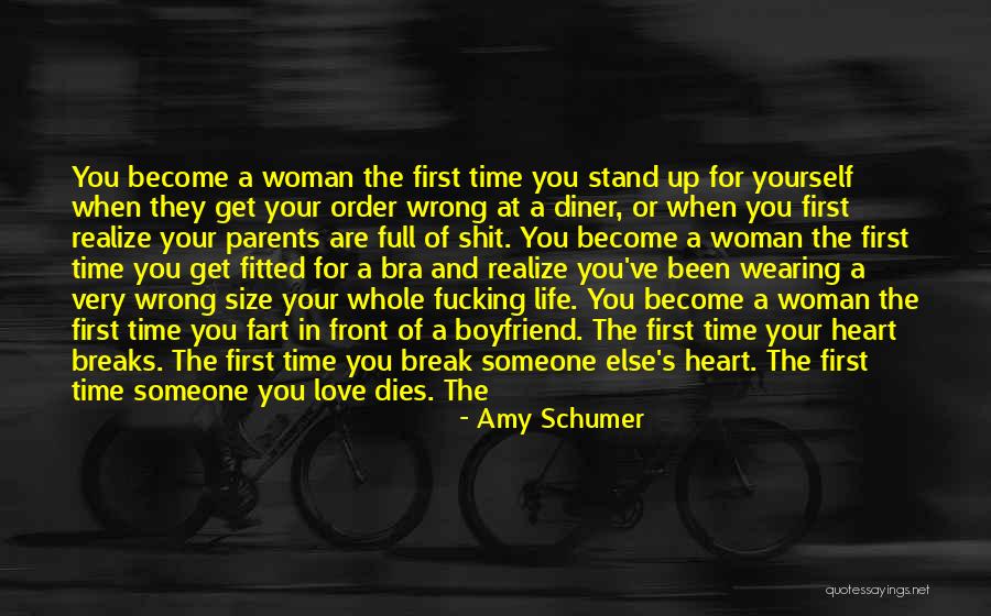 Someone Break Your Heart Quotes By Amy Schumer