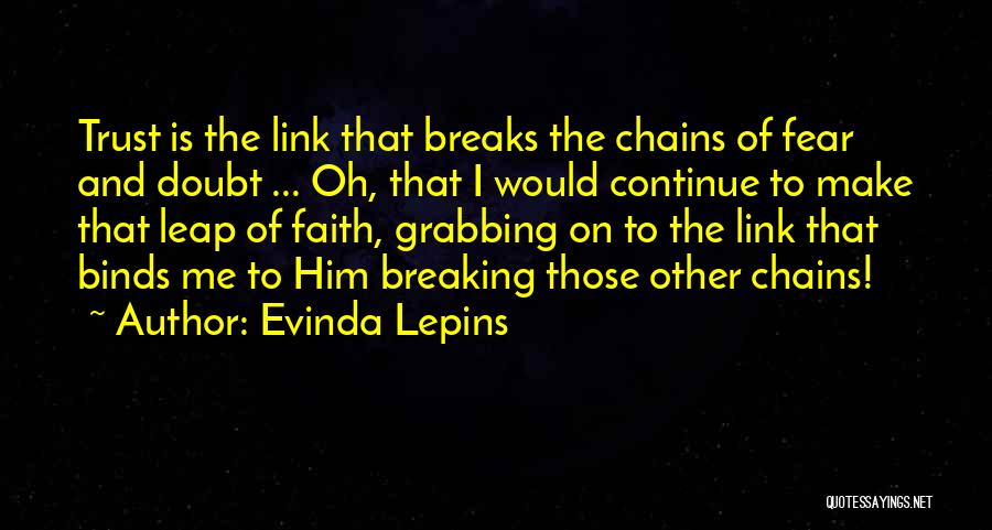 Someone Breaking Trust Quotes By Evinda Lepins