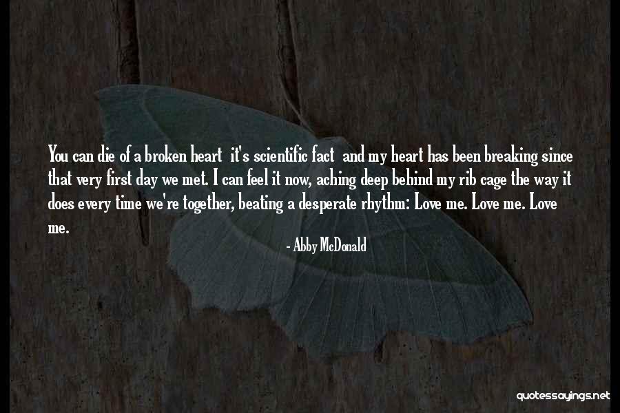 Someone Breaking Your Heart Quotes By Abby McDonald Someone Breaking Your Heart Quotes By Abby McDonald