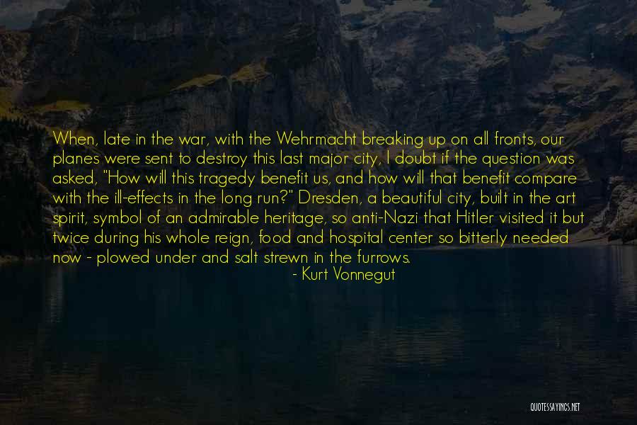 Someone Breaking Your Spirit Quotes By Kurt Vonnegut