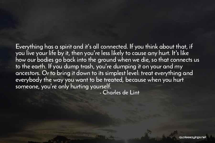 Someone Bring You Down Quotes By Charles De Lint Someone Bring You Down Quotes By Charles De Lint