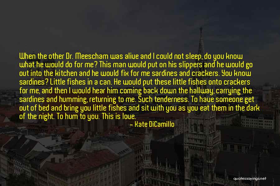 Someone Bring You Down Quotes By Kate DiCamillo Someone Bring You Down Quotes By Kate DiCamillo
