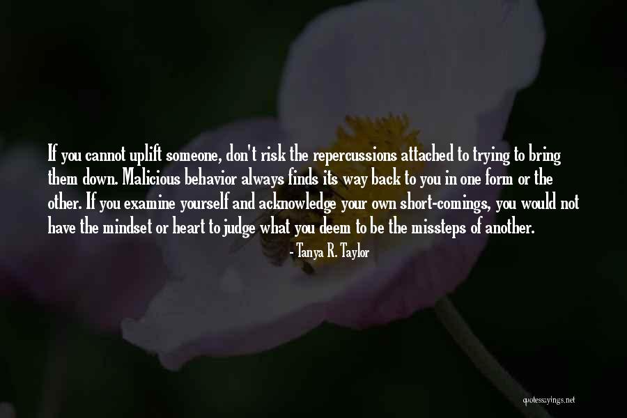 Someone Bring You Down Quotes By Tanya R. Taylor Someone Bring You Down Quotes By Tanya R. Taylor