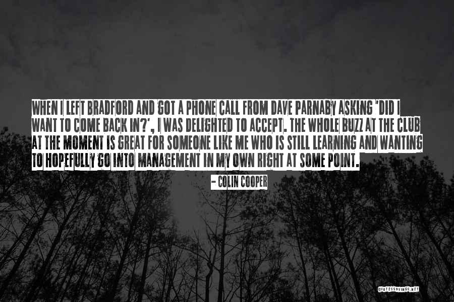 Someone Call Me Quotes By Colin Cooper Someone Call Me Quotes By Colin Cooper