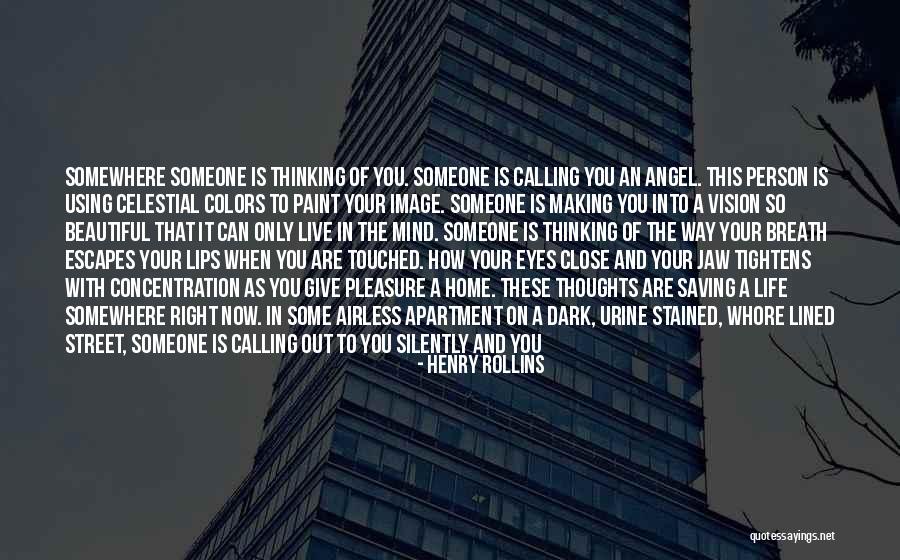 Someone Calling You Beautiful Quotes By Henry Rollins