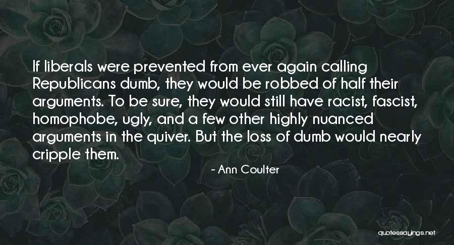 Someone Calling You Ugly Quotes By Ann Coulter Someone Calling You Ugly Quotes By Ann Coulter