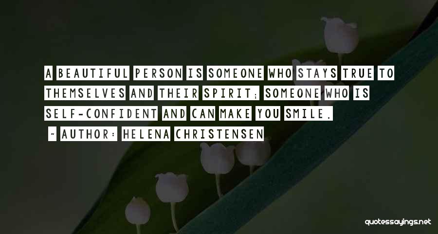 Someone Can Make You Smile Quotes By Helena Christensen