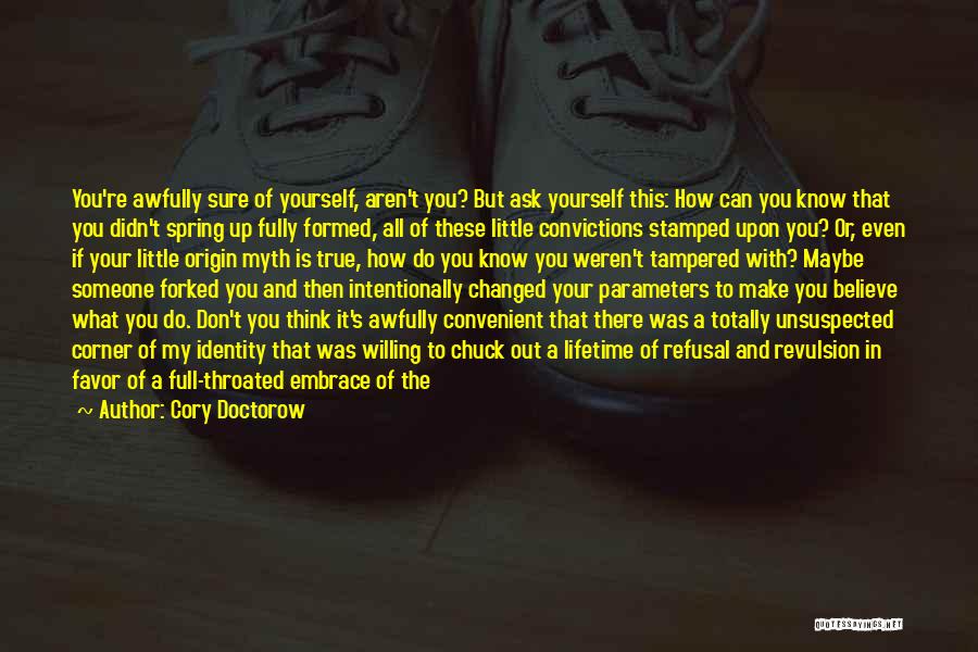 Someone Changed Your Life Quotes By Cory Doctorow