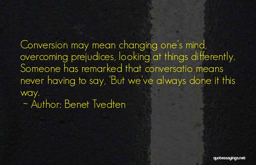 Someone Changing Quotes By Benet Tvedten