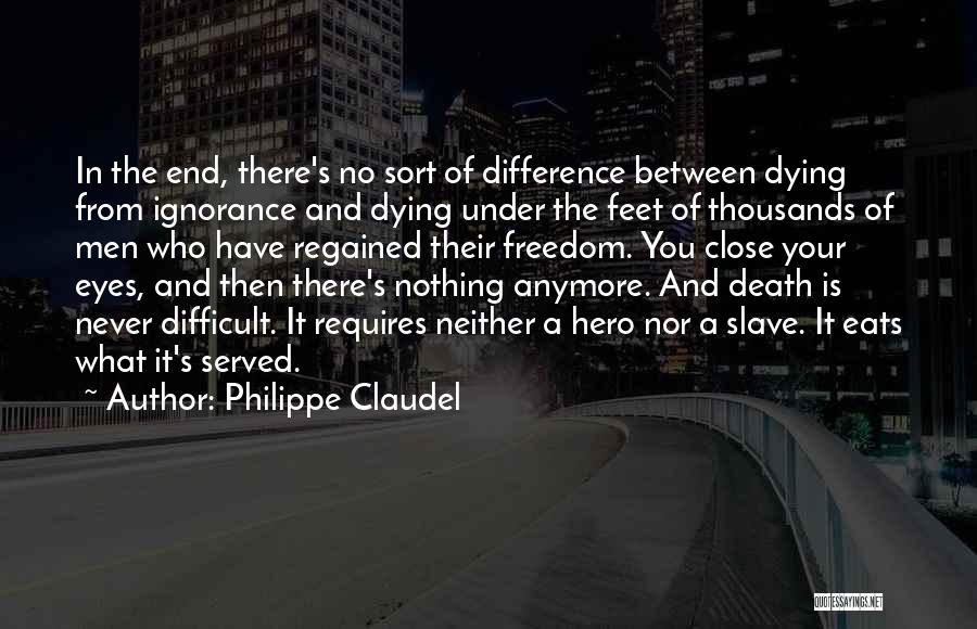 Someone Close Dying Quotes By Philippe Claudel