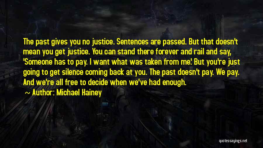 Someone Coming Back To You Quotes By Michael Hainey