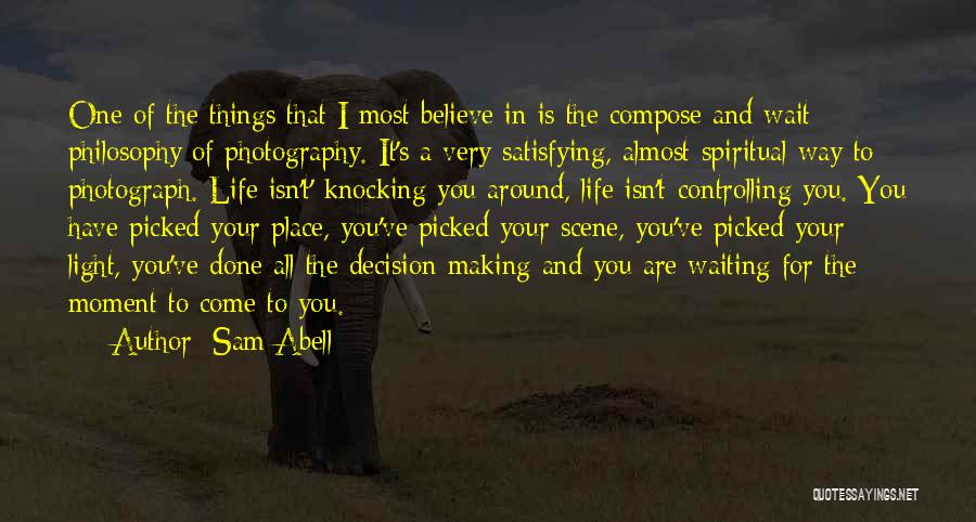 Someone Controlling Your Life Quotes By Sam Abell