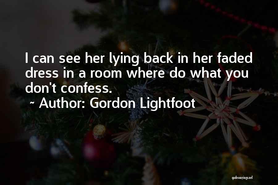 Someone Dating Your Ex Quotes By Gordon Lightfoot
