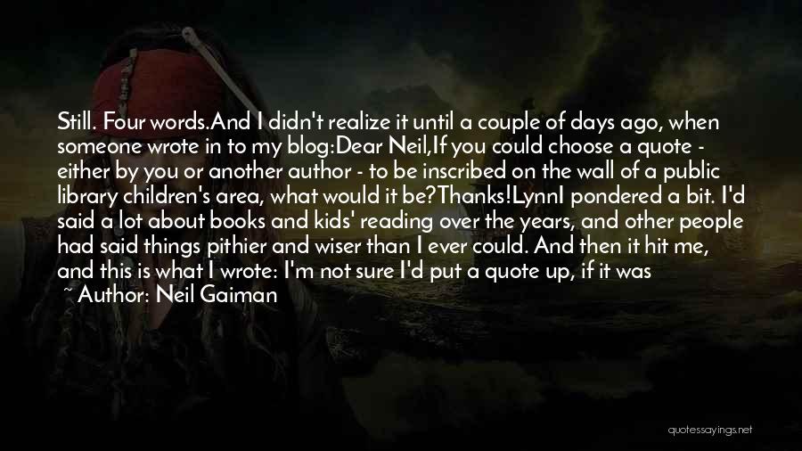 Someone Dear To You Quotes By Neil Gaiman