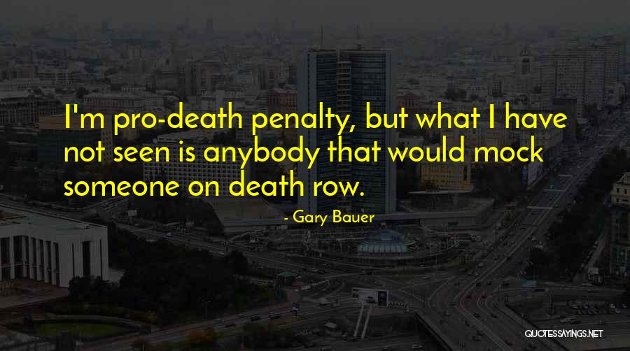 Someone Death Quotes By Gary Bauer