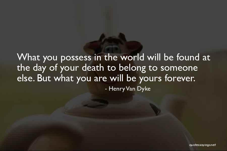 Someone Death Quotes By Henry Van Dyke Someone Death Quotes By Henry Van Dyke