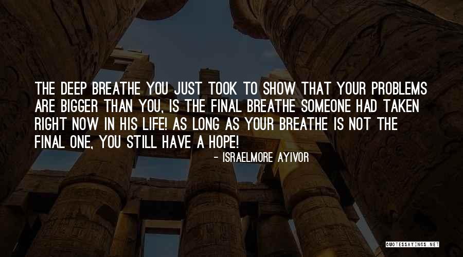 Someone Death Quotes By Israelmore Ayivor Someone Death Quotes By Israelmore Ayivor