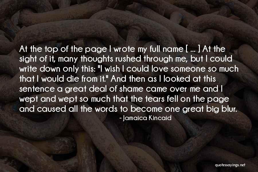 Someone Death Quotes By Jamaica Kincaid Someone Death Quotes By Jamaica Kincaid