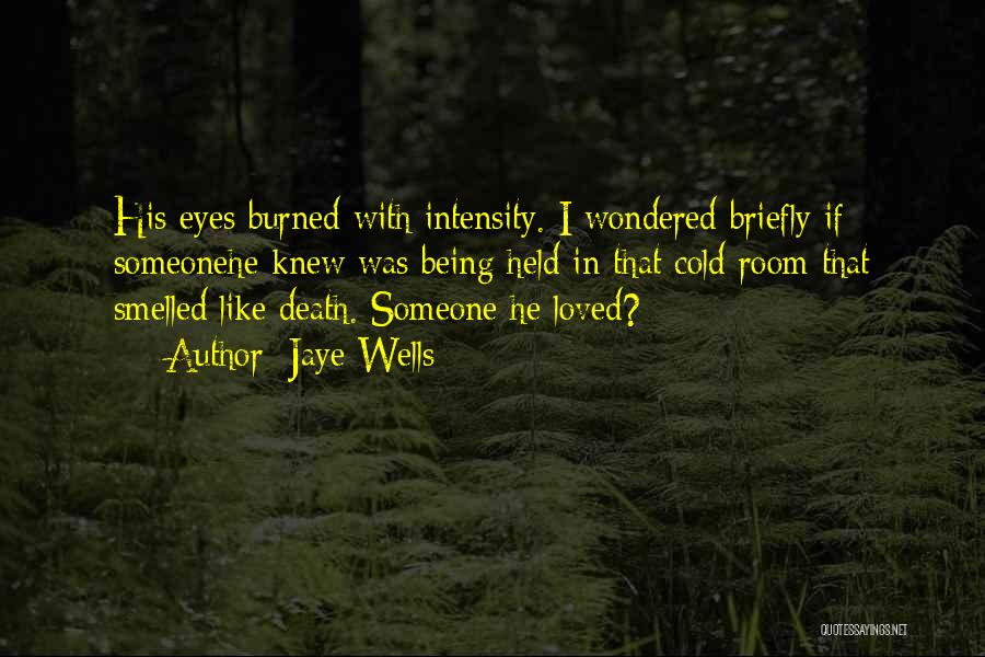 Someone Death Quotes By Jaye Wells