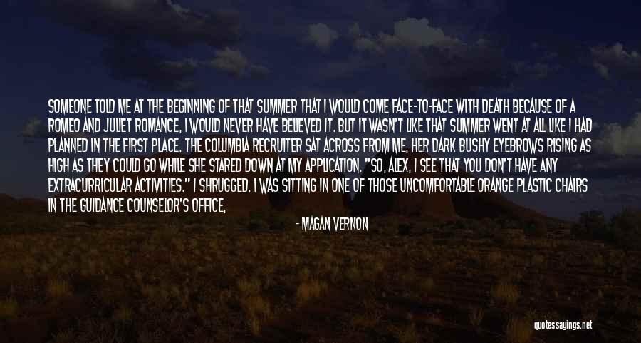 Someone Death Quotes By Magan Vernon